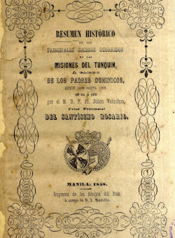 Resumen historico de los principales sucesos ocurridos en las Misiones del Tunquín (Manila, 1858).