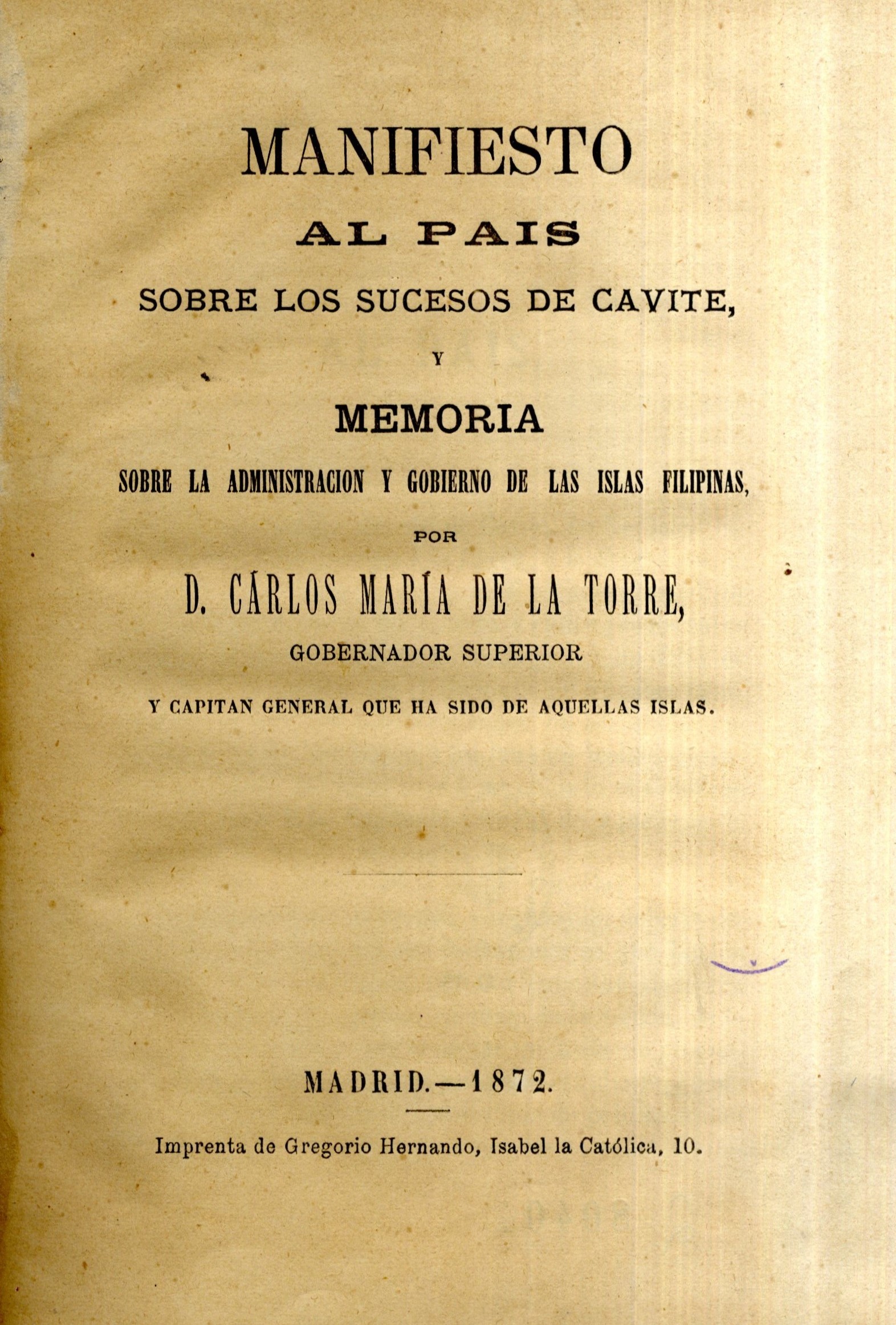 Manifiesto al pais sobre los sucesos de Cavite, de C. M. de la Torre (Madrid, 1872).
