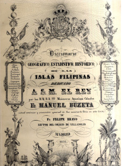 Diccionario geográfico, estadístico, histórico de las islas Filipinas, de M. Buzeta (Madrld, 1850-1851).