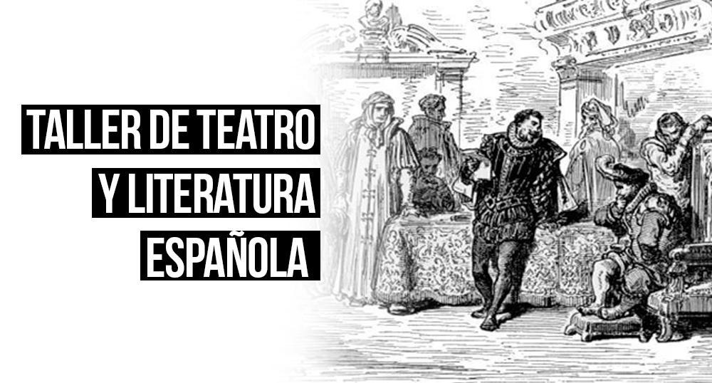 TALLER DE TEATRO Y LITERATURA ESPAOLA