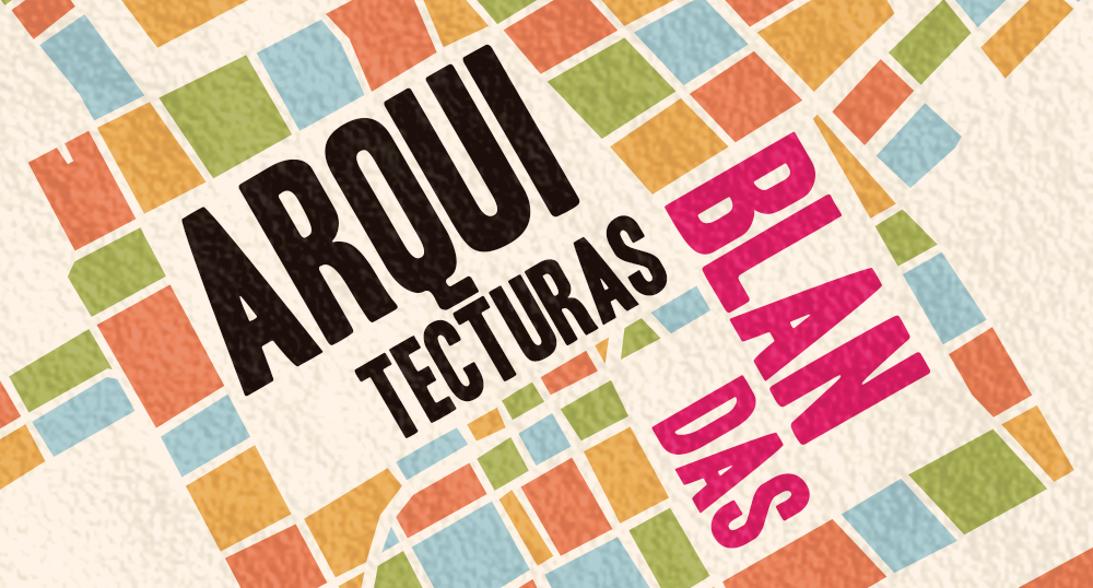 ARQUITECTURAS BLANDAS