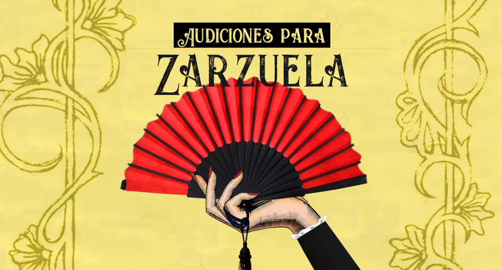 AUDICIONES PARA ESPECTCULO DE ZARZUELA