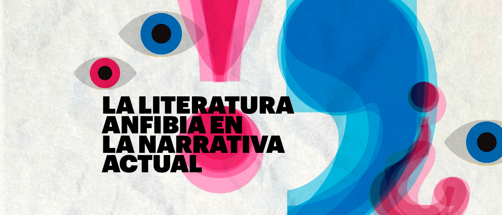 Taller Literatura Anfibia en la Narrativa Actual