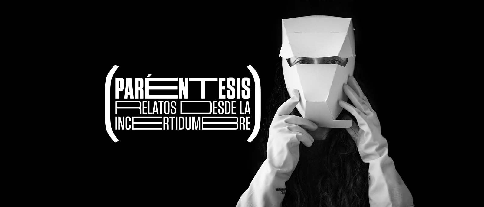 Parntesis Relatos desde la incertidumbre