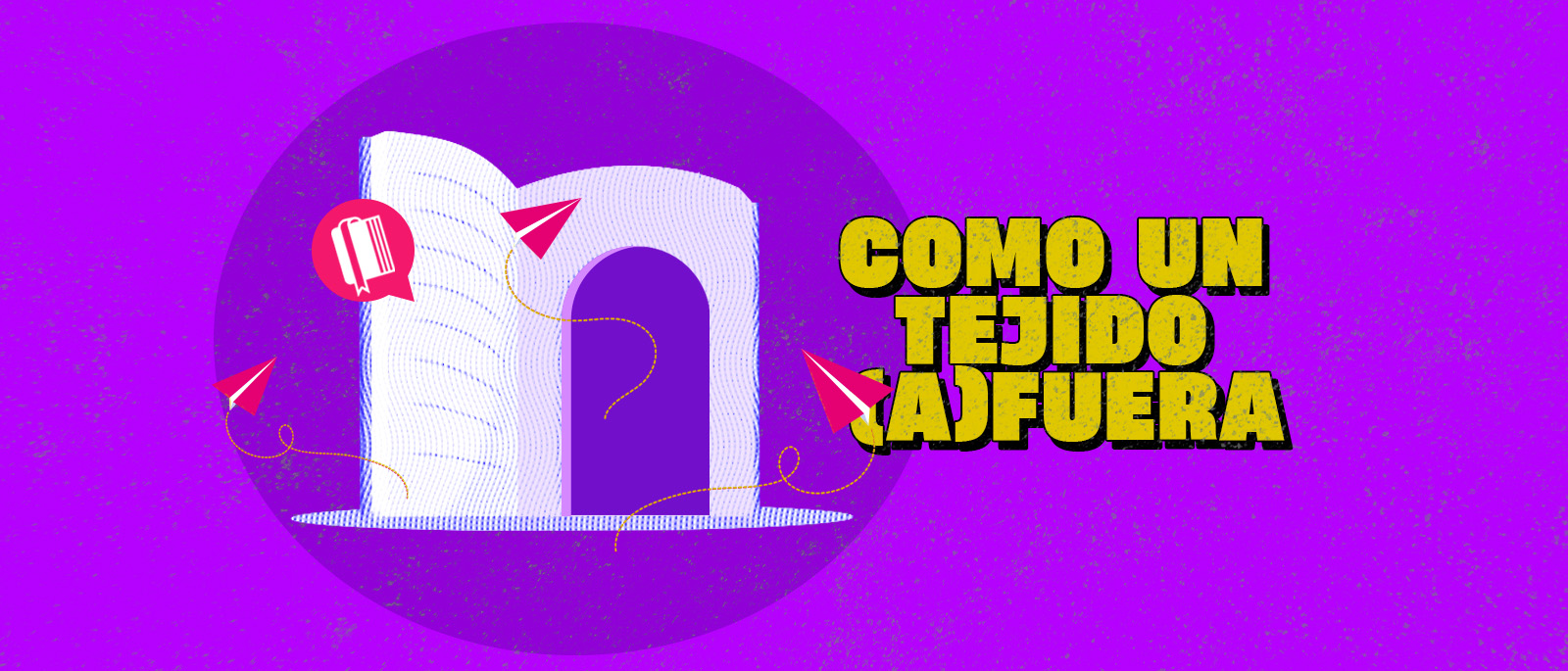 Como un tejido afuera