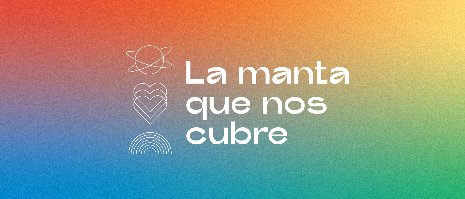 La manta que nos cubre