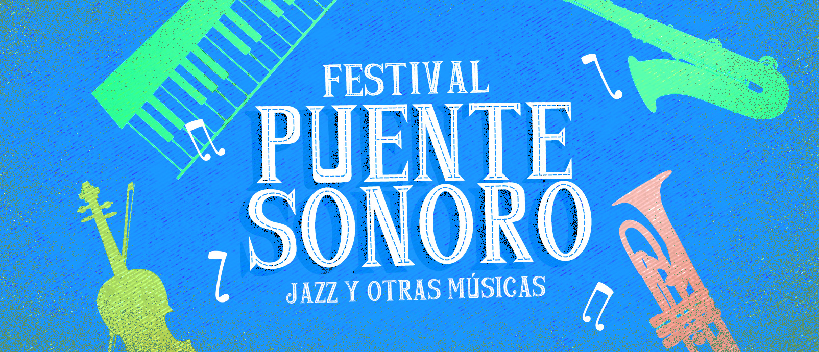 FESTIVAL PUENTE SONORO Llega al Juande una fusin de jazz que cruza fronteras