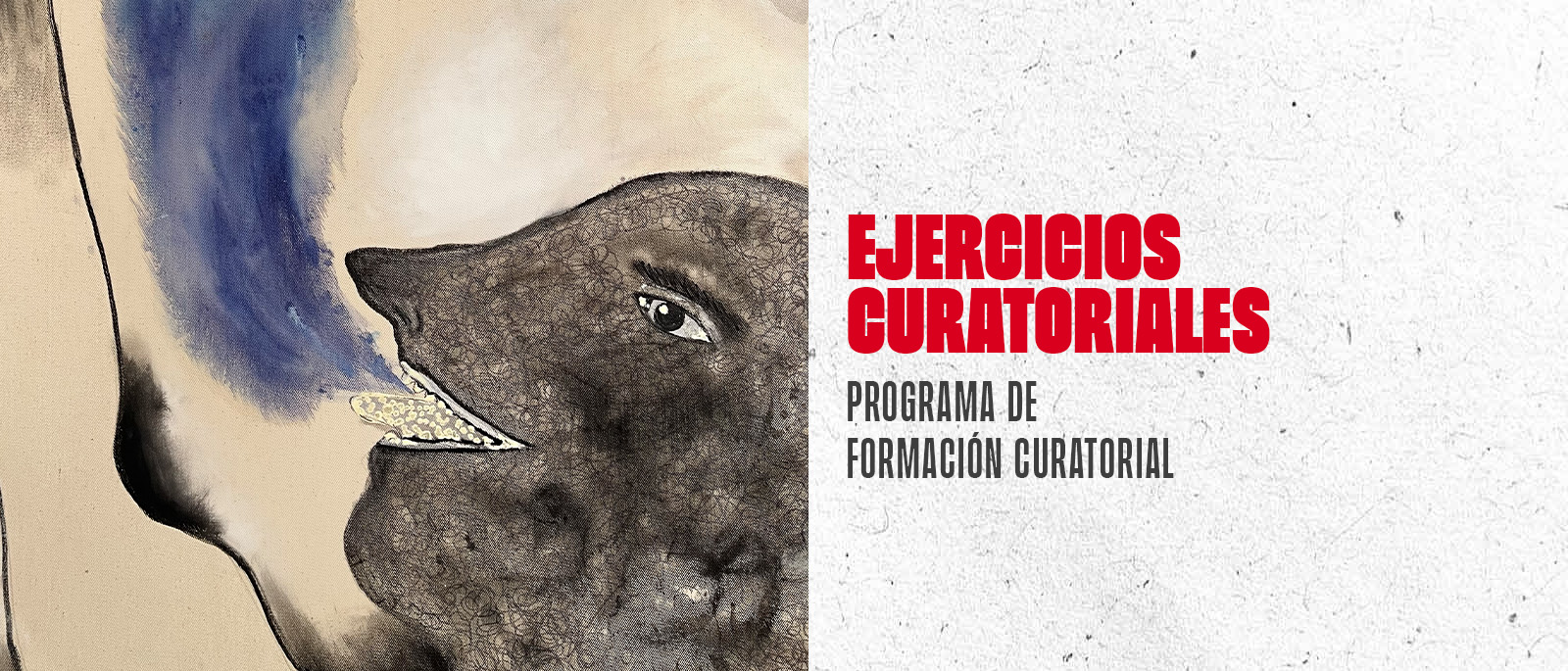 EJERCICIOS CURATORIALES El nombre del mundo es