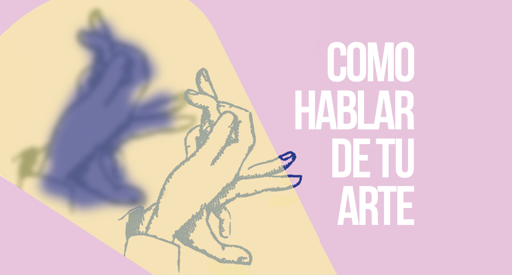Taller Clnica de Obra Cmo hablar de tu arte