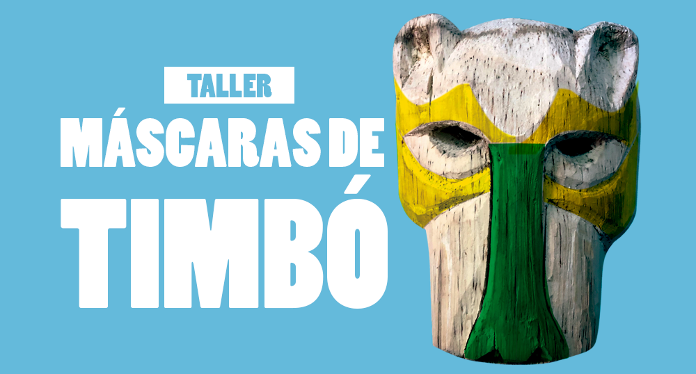 TALLER DE ELABORACION DE MSCARAS DE TIMB