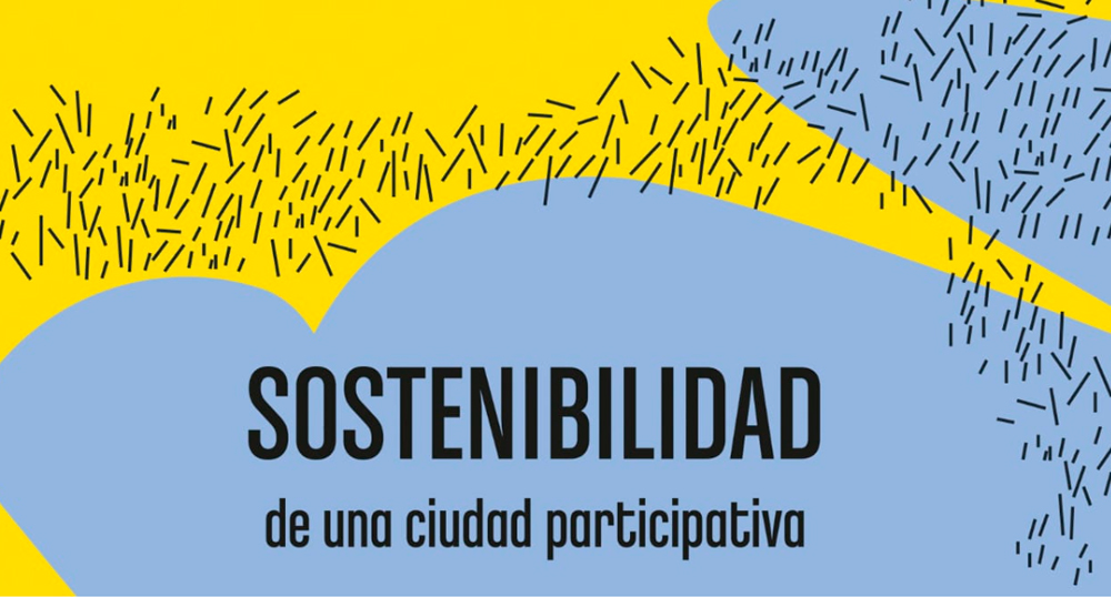 Sostenibilidad de una ciudad participativa
