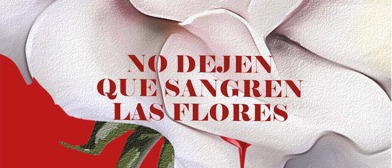 Obra teatral No dejen que sangren las flores