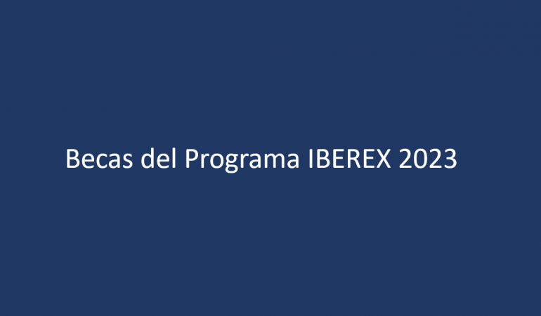 Becas del Programa IBEREX 2023