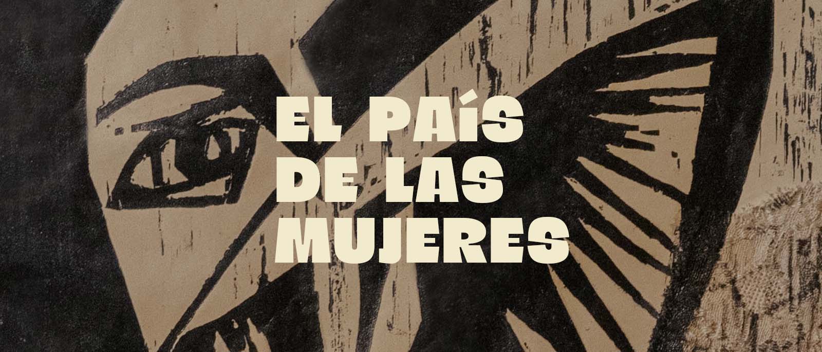 El pas de las mujeres Curadura de Adriana Almada sobre la Coleccin Mendonca