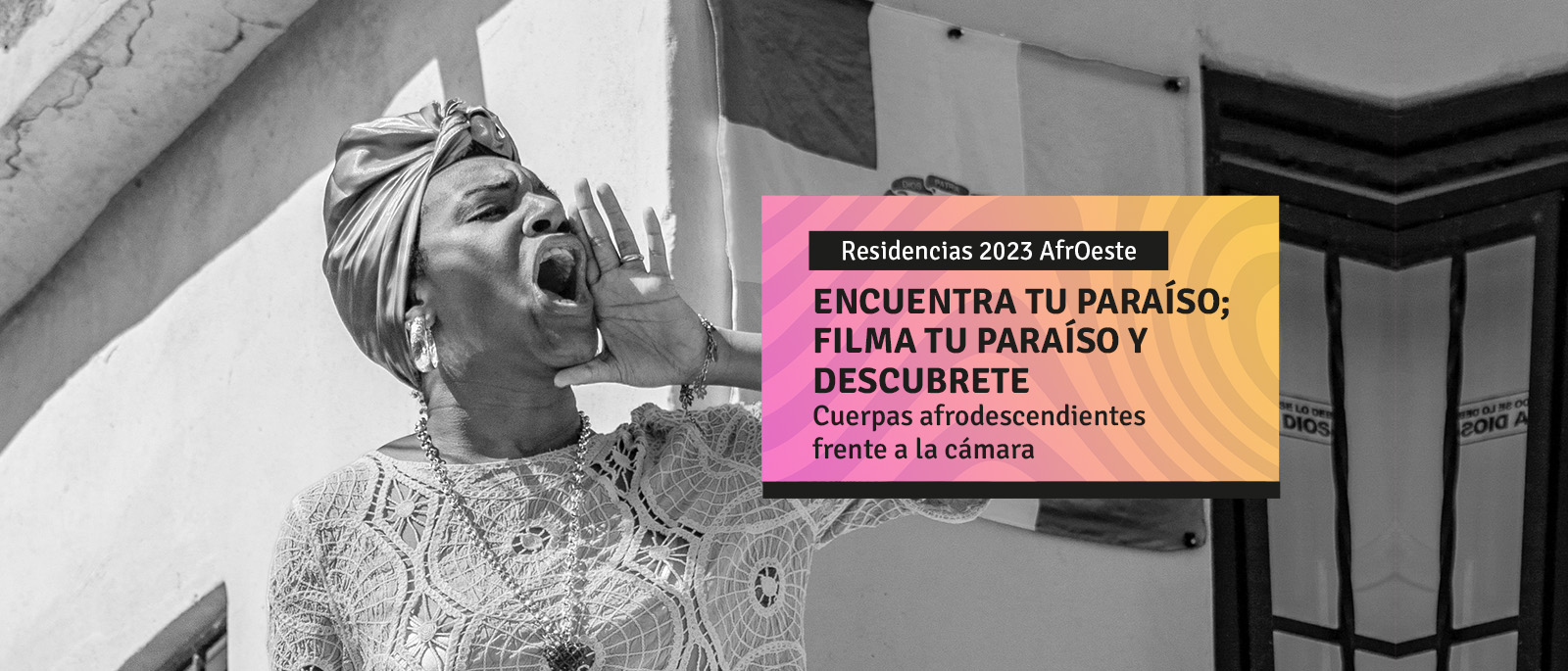 Encuentra tu paraso filma paraso y descbrete cuerpas afrodescendientes frente a la cmara