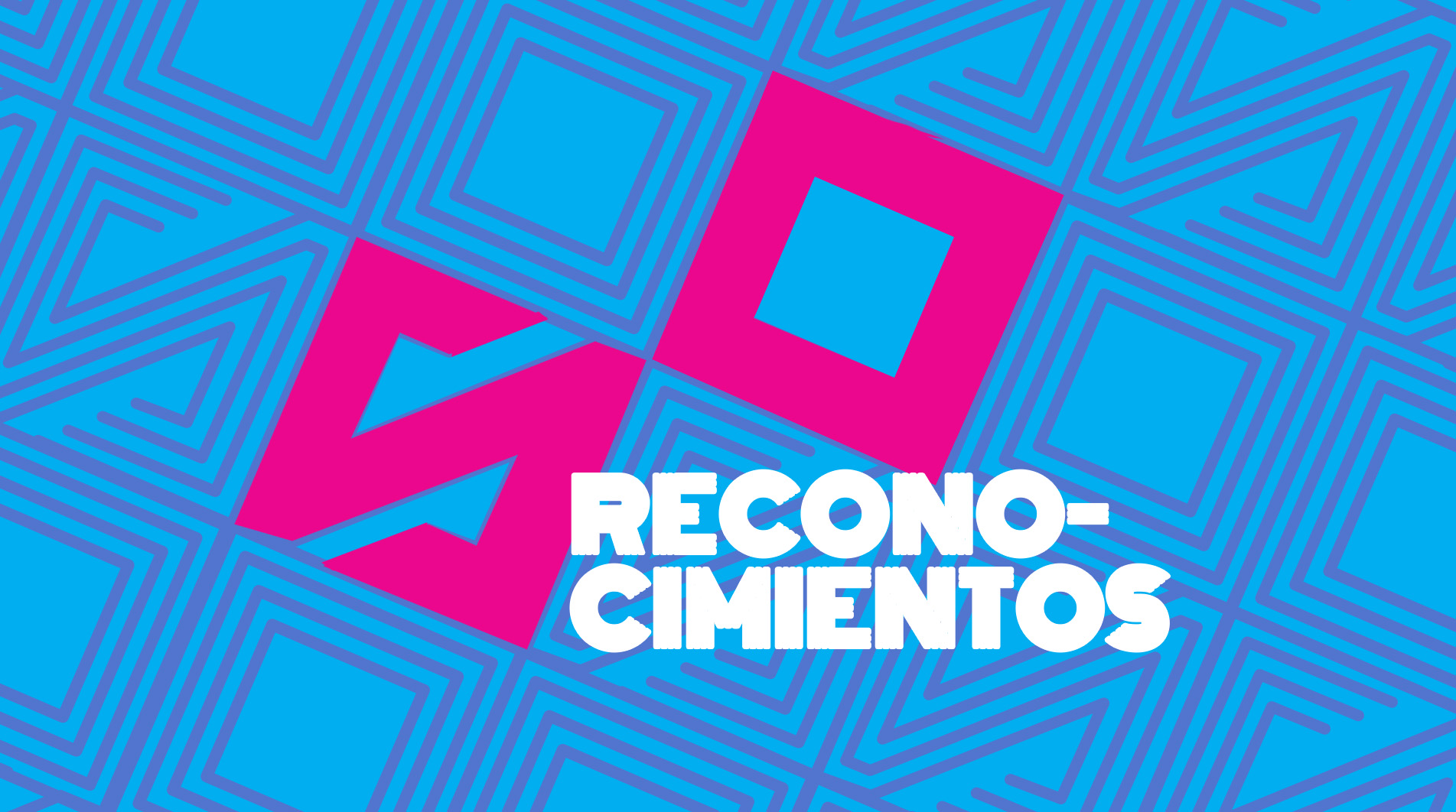 50 AÑOS. 50 RECONOCIMIENTOS 